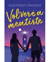 Volveré a mentirte