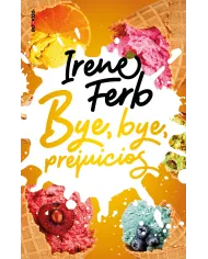 Bye, bye, prejuicios