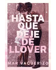 Hasta que deje de llover