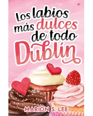 Los labios más dulces de todo Dublín