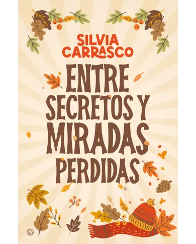 Entre secretos y miradas perdidas