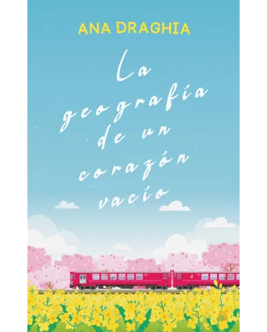 La geografía de un corazón vacío