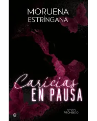 Caricias en pausa